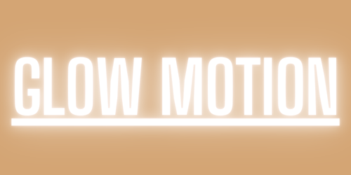 Glow Motion